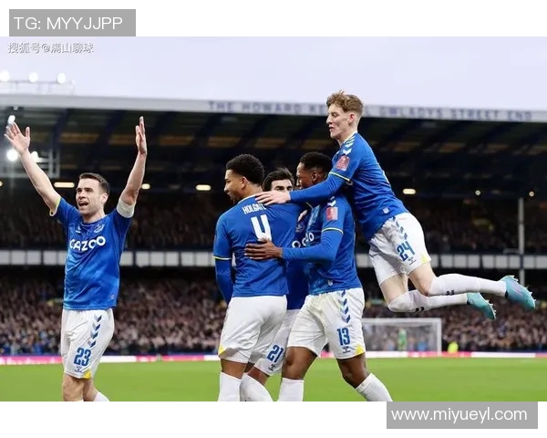 埃弗顿与罗瑟汉姆历史交锋战绩分析及近期表现对比